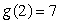 Let and for positive constants a and b. Let . If and , what is ?