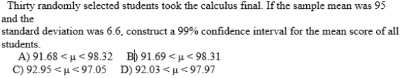 Use the given degree of confidence and sample data to construct a confidence interval for the population mean μ. Assume that the population has a normal distribution.