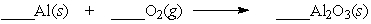 Aluminum will react slowly with the oxygen in the air. When the equation below is balanced, with whole number coefficients, what is the coefficient on aluminum oxide?   A)  4 B)  3 C)  2 D)  1
