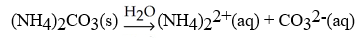 What is the correct balanced hydration equation for (NH<sub>4</sub>) <sub>2</sub>CO<sub>3</sub>? A) B) C) D)