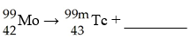 <strong>What radioactive particle is missing in the following nuclear reaction? </strong> A) B) C) D)