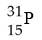 When Phosphorous-30 loses a positron what is the product of this radioactive decay? A)    B)    C)    D)   