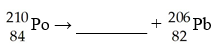 Complete the following equations with the symbol for the atom or particle represented by the blank space. Show the mass numbers and atomic numbers of the isotopes formed or the symbols of the subatomic particles: A)   B)   C)   D)   E)   F)   G)  