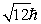 <strong>An electron is in a quantum state for which there are seven allowed values of the z component of the angular momentum.The magnitude of the angular momentum is:</strong> A) B) C) D) E)