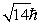 <strong>An electron is in a quantum state for which there are seven allowed values of the z component of the angular momentum.The magnitude of the angular momentum is:</strong> A) B) C) D) E)