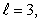 Which of the following sets of quantum numbers is possible for an electron in a hydogen atom? A)  n = 4,     B)  n = 4,     C)  n = 5,     D)  n = 3,     E)  n = 2,    
