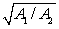 <strong>An incompressible liquid flows along the pipe as shown. The ratio of the speeds v<sub>2</sub>/v<sub>1</sub> is: </strong> A) A<sub>1</sub>/A<sub>2</sub> B) A<sub>2</sub>/A<sub>1</sub> C) D) E) v<sub>1</sub>/v<sub>2</sub>