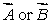 <strong>If , then:</strong> A) must be parallel and in the same direction B) must be parallel and in opposite directions C) either must be zero D) the angle between must be 60 \degree E) none of the above is true