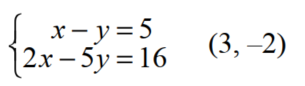 Determine whether each given ordered pair is a solution of each system. - 