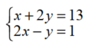Use matrices to solve each system of linear equations. - 