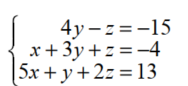 Use matrices to solve each system of linear equations. - 