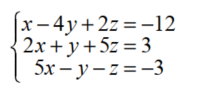 Use matrices to solve each system. - 