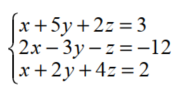 Solve each system using matrices. -   A)  {(-1, 2, 2) } B)  {(-4, 1, 1) } C)  {(-2, 3, -4) } D)  {(1, -1, 2) }