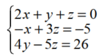Solve each system using matrices. -   A)  {(-2, 3, -1) } B)  {(2, -3, -2) } C)  {(-1, 4, -2) } D)  {(5, 1, -3) }