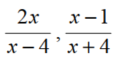 Find the LCD of the rational expressions in each list. - 