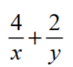 add, subtract, or simplify the expression as indicated. Be sure to discuss each result. - 