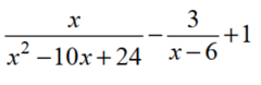 add, subtract, or simplify the expression as indicated. Be sure to discuss each result. - 