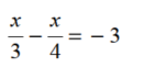 Solve each equation for x. - 