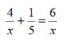 Solve each equation for x. -   A)  {4} B)  {10} C)  {5} D)  {2}
