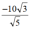 Rationalize each denominator. - 