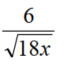 Rationalize the denominator. Assume that all variables represent positive real numbers. - 