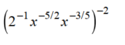 Raise to the power or find the root. Assume that all variables represent positive numbers. Write your answers using only positive exponents - 