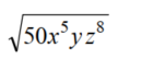 Simplify. Assume that all variables represent positive numbers. -Simplify  