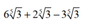 Perform the indicated operations. Assume that all variables represent positive numbers. - 