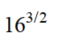 Raise to the power or find the root. Assume that all variables represent positive numbers. Write your answers using only positive exponents. - 