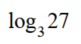 Determine the value of each logarithmic expression. - 