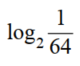 Determine the value of each logarithmic expression. - 