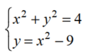 Solve each nonlinear system of equations. - 