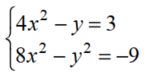 Solve each nonlinear system of equations. - 