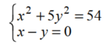Solve each inequality. -Solve the system of equations.
