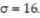 Find the indicated probability. -Assume that the random variable X is normally distributed, with mean   and standard deviation   Compute the probability P(X < 70) . A)  0.8944 B)  0.9015 C)  0.8849 D)  0.1056