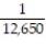 A box contains 25 widgets, 4 of which are defective. If 4 are sold at random, find the probability that (a)  all are defective (b)  none are defective. A)    ;   B)    ;   C)    ;   D)    ;  