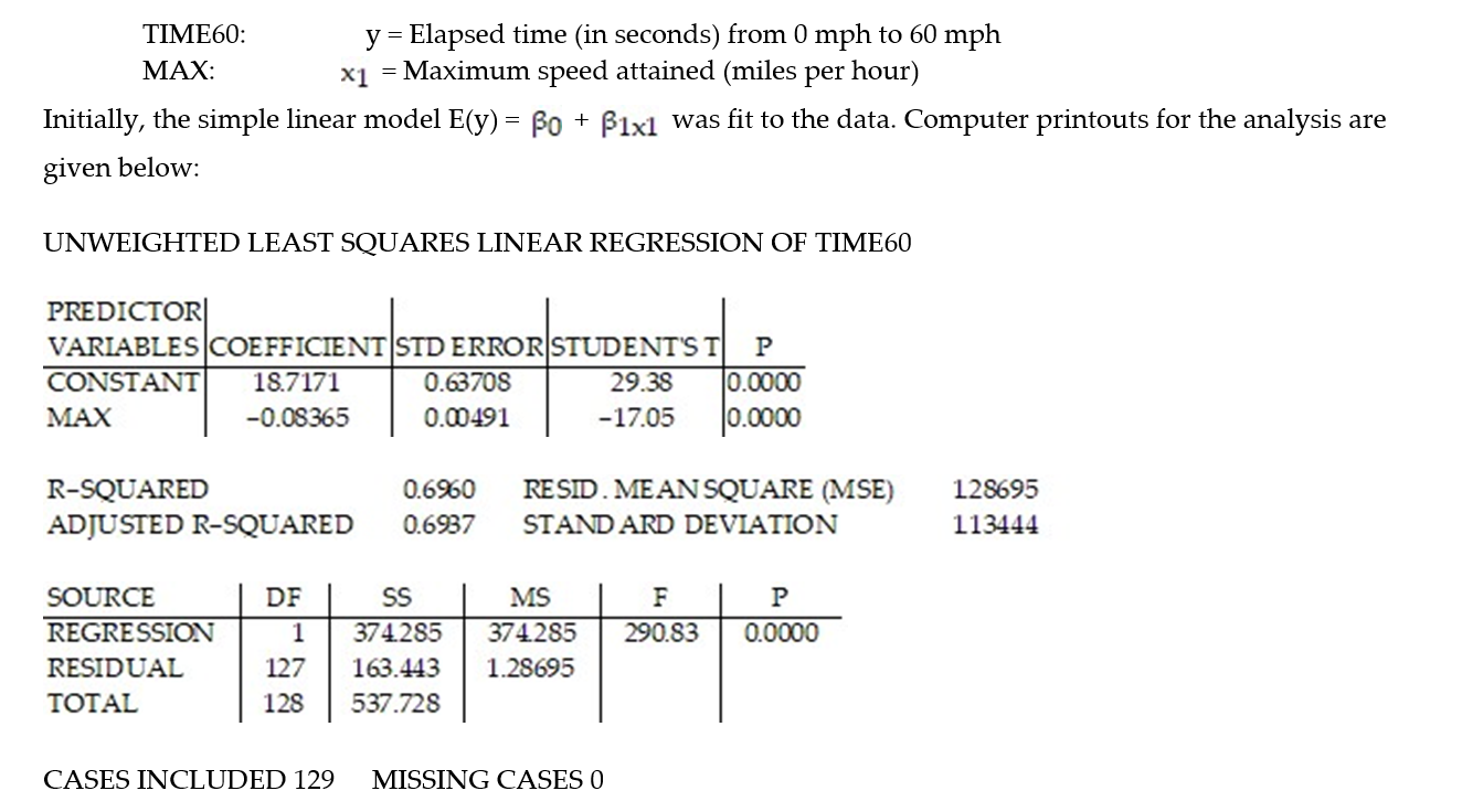 In a comprehensive road test on all new car models, one variable measured is the time it takes a car to accelerate from 0 to 60 miles per hour. To model acceleration time, a regression analysis is conducted on a random sample of 129 new cars.   Approximately what percentage, rounded to the nearest whole percent, of the sample variation in acceleration time can be explained by the simple linear model? A)  8% B)  70% C)  -17% D)  0%