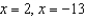 Solve the following equations. -  A)    B)    C)    D)    E)  None of these