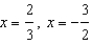Solve the following equations. -  A)    B)    C)    D)    E)  None of these