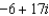 For the following expressions perform the indicated operations and simplify. Write the answers in   form. -  A)    B)    C)    D)    E)  None of these
