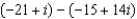 For the following expressions perform the indicated operations and simplify. Write the answers in   form. -  A)    B)    C)    D)    E)  None of these