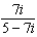 For the following expressions perform the indicated operations and simplify. Write the answers in   form. -  A)    B)    C)    D)  5 E)  None of these