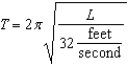 The time T (in seconds)  required for a pendulum to make one complete swing back and forth is approximated by the formula  , where L is the length of the pendulum. T is called the period of the pendulum. Use  To find the length in feet of a pendulum with a period of 6 seconds. Round your answer to the nearest foot. A)  91 ft B)  31 ft C)  29 ft D)  30 ft E)  none of these