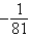 <strong>Evaluate. </strong> A) B) C) D) not a real number E) none of these