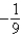 <strong>Evaluate. </strong> A) B) C) D) not a real number E) none of these