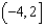 Use interval notation to represent the number line graph. -  A)    B)    C)    D)    E)  none of these