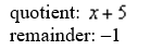 Use synthetic division to find the quotient and the remainder theorem to evaluate the function  At   A)    B)    C)    D)    E)  none of these