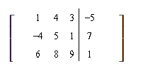 Use row operations to change the first entry in the second row to 0. Rewrite the matrix   A)    B)    C)    D)    E)  none of these