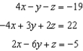Represent the system of equations with an augmented matrix. Solve the system by rewriting the matrix in reduced row echelon form. -  A) (-3, -3, -3)  B)  (-4, 0, 3)  C)  ( -2, -8, 6)  D)  infinitely many solutions E)  no solution