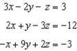 Use constant multiples of only the top equation to eliminate the variable z from the system of equations. Which system of two equations results?   A)    B)    C)    D)    E)  none of these